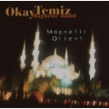 Okay Temiz Magnetic Band ‎– Magnetic Orient 